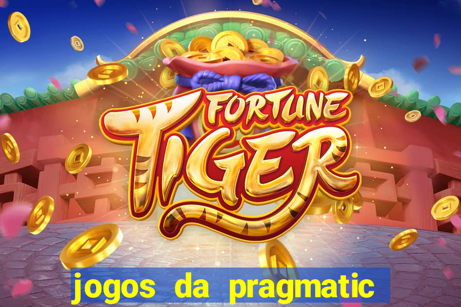 jogos da pragmatic que mais pagam